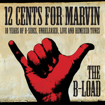 12 Cents for Marvin - The B - Load